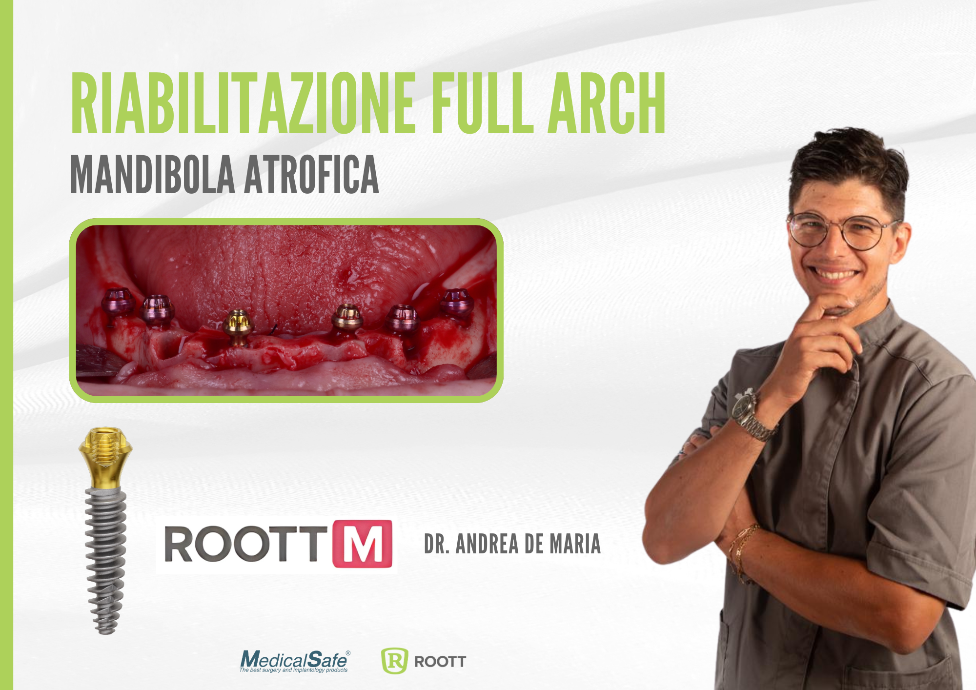 Corso RIABILITAZIONE FULL ARCH DI MASCELLARI ATROFICI Andrea De Maria